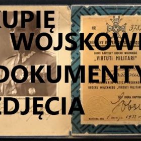 KUPIĘ WOJSKOWE STARE DOKUMENTY,ZDJĘCIA,LEGITYMACJE TELEFON 694972047