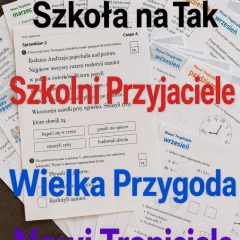 Szkoła na Tak , Wielka Przygoda , Szkolni Przyjaciele Nowi Tropiciele