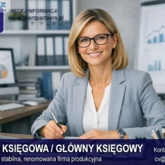 Szukam Głównej Księgowej do firmy produkcyjnej w Kolnie