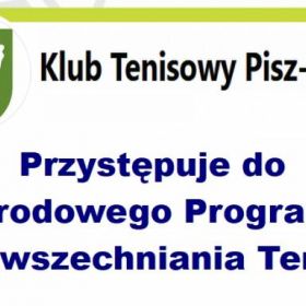 Klub Tenisowy Pisz-Point przystępuje do Narodowego Programu Upowszechniania Tenisa! 