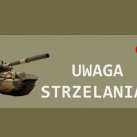 Uwaga ! Na poligonie w Orzyszu będą odbywały się strzelania