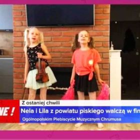 Nela i Lila z powiatu piskiego walczą w finale ogólnopolskim Plebiscycie Muzycznym Chrumasa