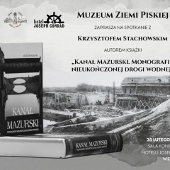 Muzeum Ziemi Piskiej zaprasza na spotkanie z Krzysztofem Stachowskim